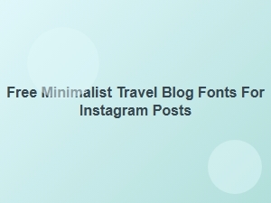Free Minimalist Travel Fonts for Instagram