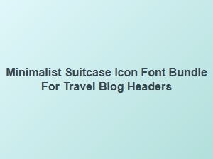 Minimalist Suitcase Icon Font Bundle